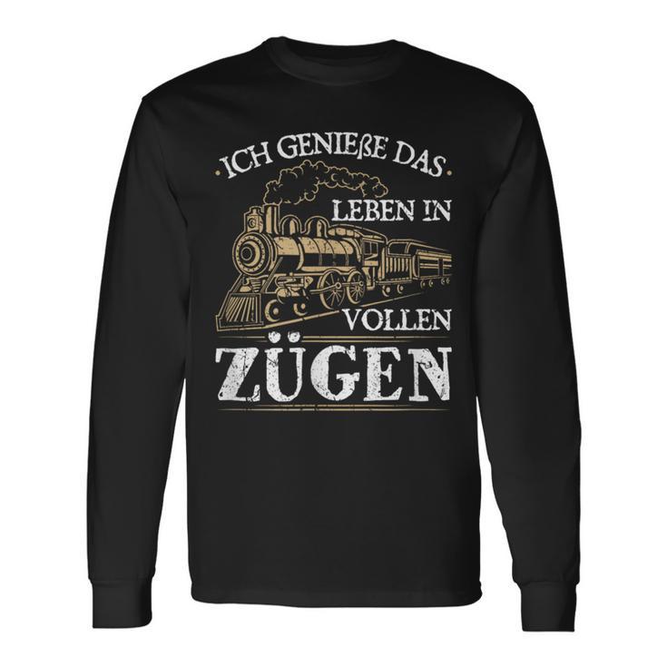 Ich Genieße Das Leben In Vollen Zugen Rahn Lok Commuter Langarmshirts Geschenkideen