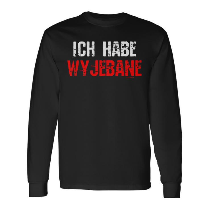 Ich Habe Wyjebane Poland Polska Langarmshirts Geschenkideen