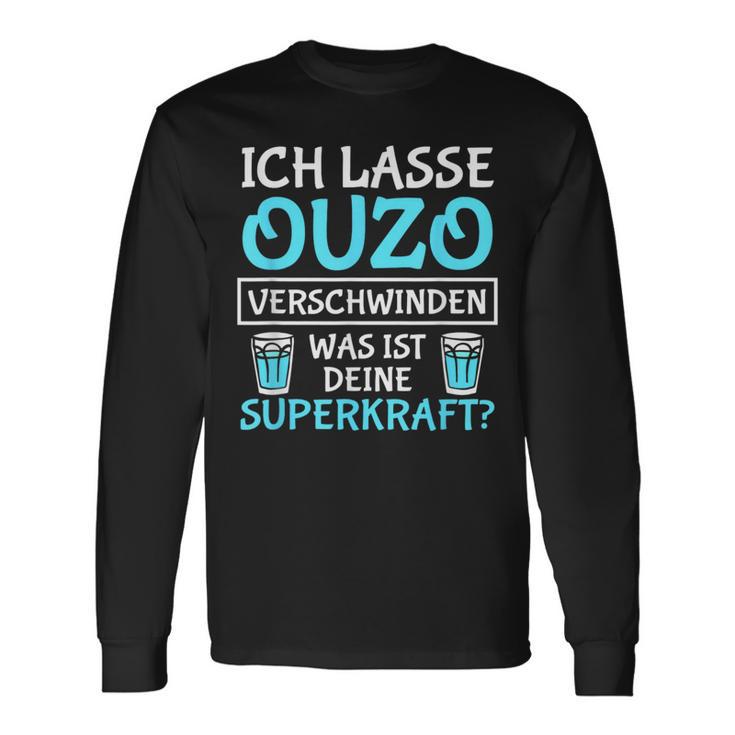 Ich Lasse Ouzo Verschinden Was Ist Deine Superkraft Langarmshirts Geschenkideen