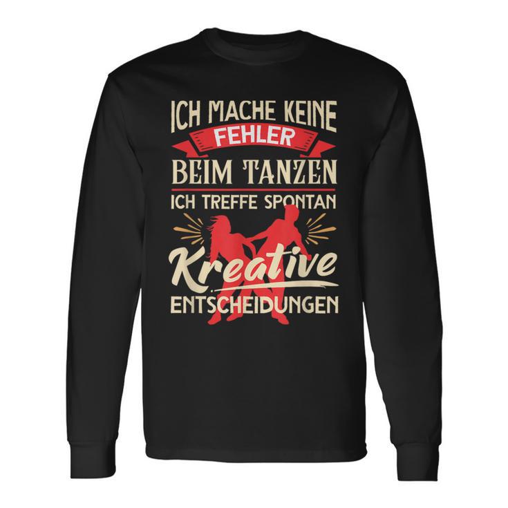 Ich Mache Keine Fehlbei Tanzen Meffe Decisionen I'm Not Fault Langarmshirts Geschenkideen