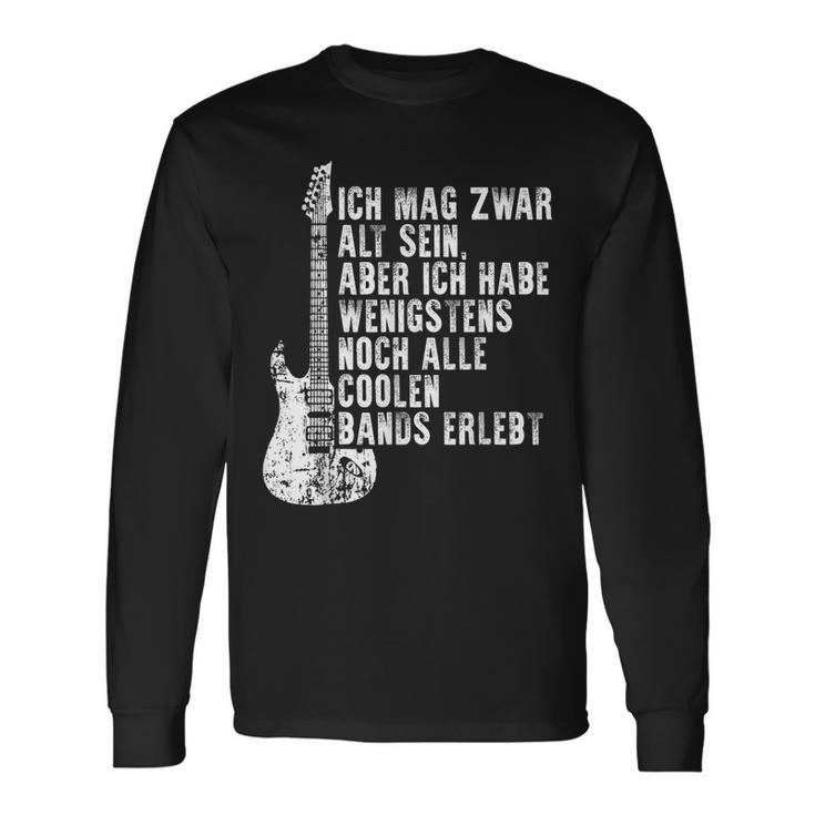 Ich Mag Zwar Alt Sein Habe Aber Alle Coole Bands Erlebt Ich Mag Langarmshirts Geschenkideen