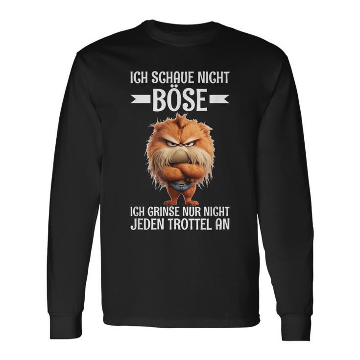 Ich Schaue Nicht Böse Grinse Nicht Jeden Trottel An Kater German Langarmshirts Geschenkideen