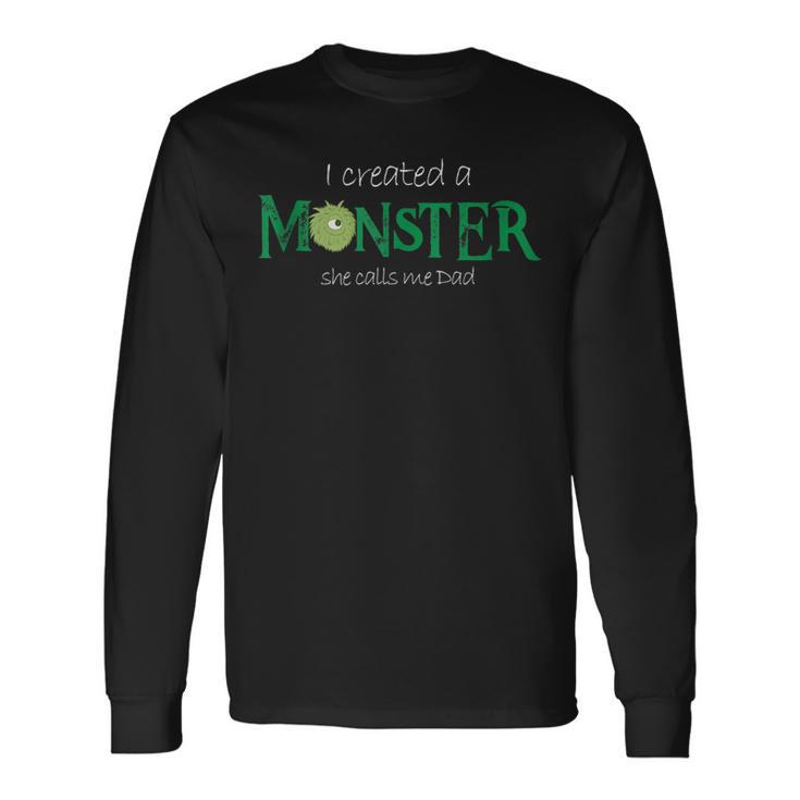 Ich Schuf Ein Monster Das Sie Mich Nennt Papaatertag Langarmshirts Geschenkideen