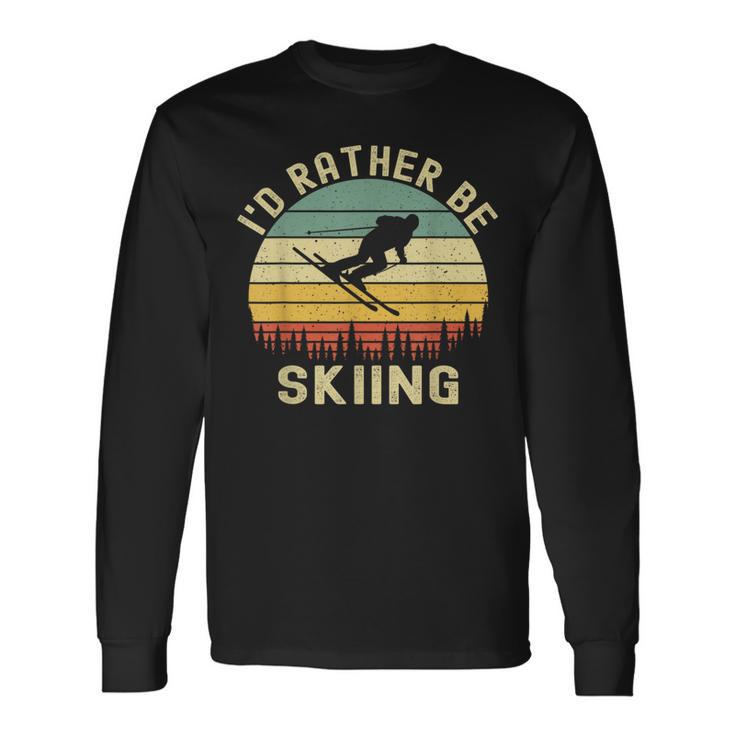 I'd Rather Be Skiing Retrointage Skifahrer Ski Herren Papa Jungen Langarmshirts Geschenkideen