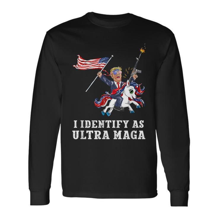 I Identify As Ultra Maga Apparel Long Sleeve T-Shirt Gifts ideas