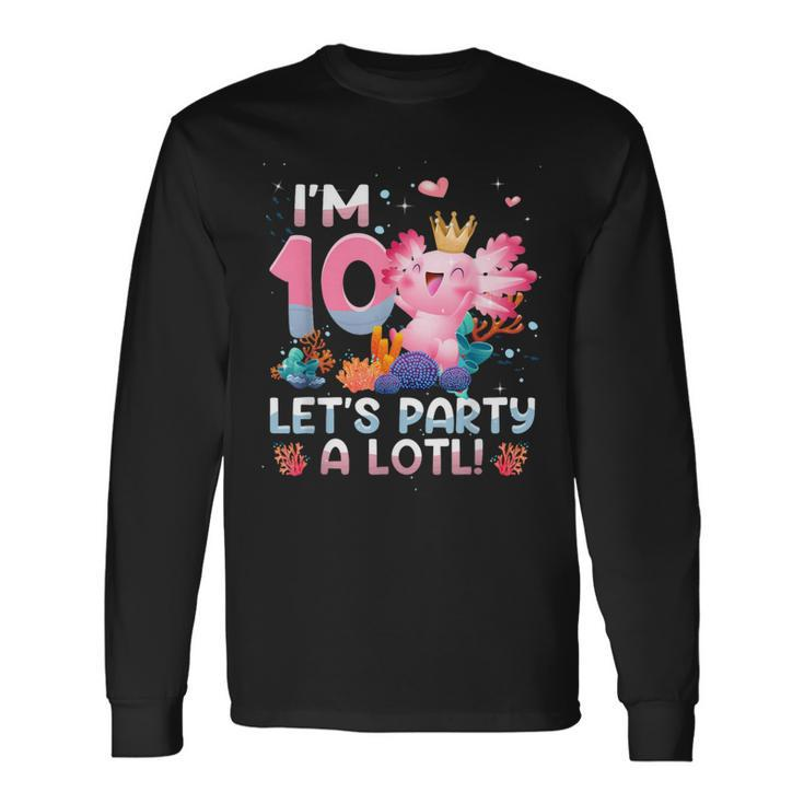 I'm 10 Year Old Axolotl Party Axolotl 10Th Birthday Long Sleeve T-Shirt