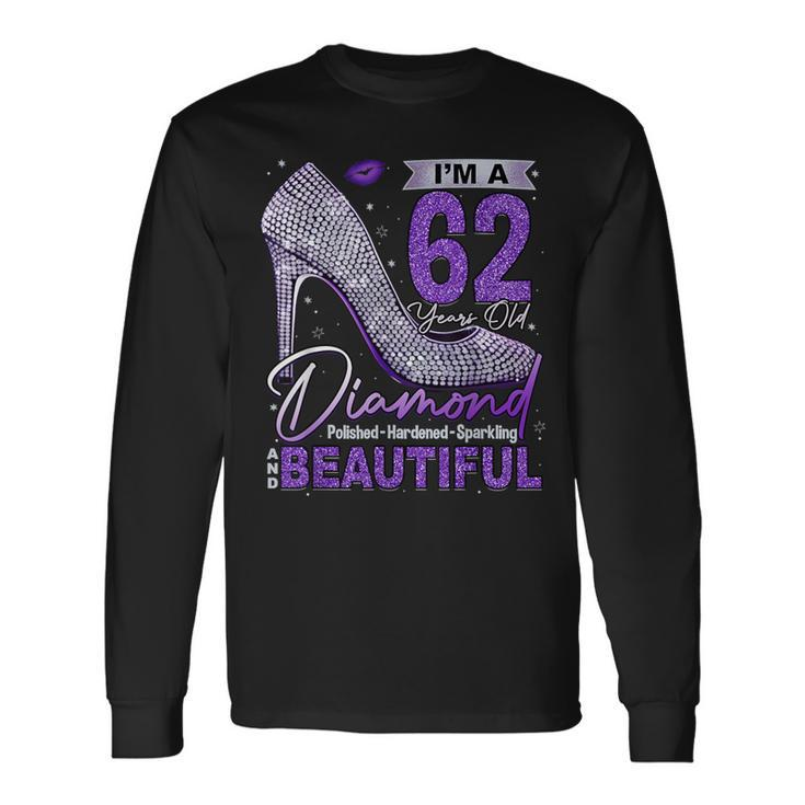 I'm A 62 Years Old Diamond 62 And Fabulous 62Nd Birthday Long Sleeve T-Shirt