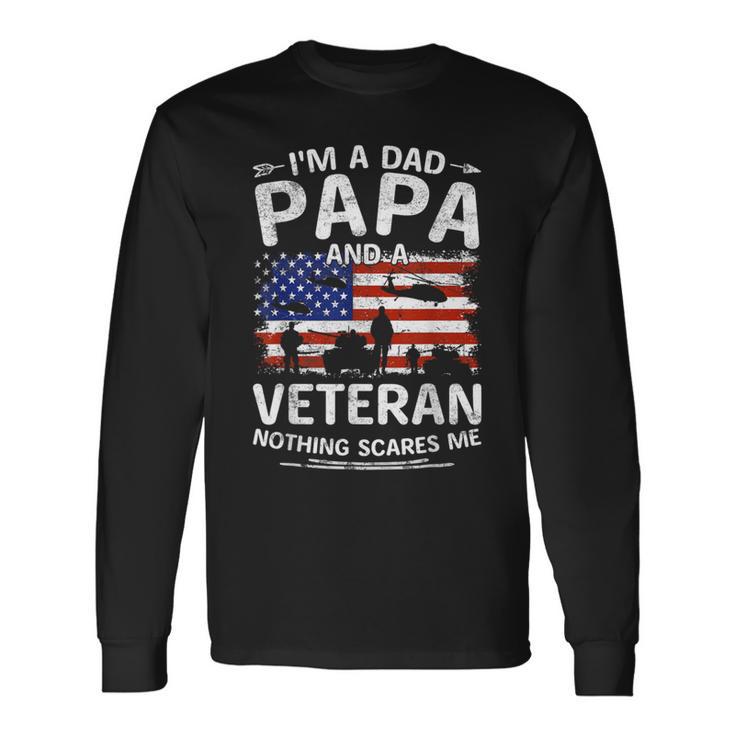 I'm A Dad Papa And Veteran Fathers Day Retro Papa Grandpa Long Sleeve T-Shirt