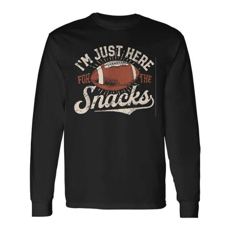 I'm Just Here For The Snacks Fantasy Football League Long Sleeve T-Shirt