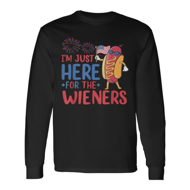 I'm Just Here For The Wieners Patriotic 4Th Of July Long Sleeve T-Shirt