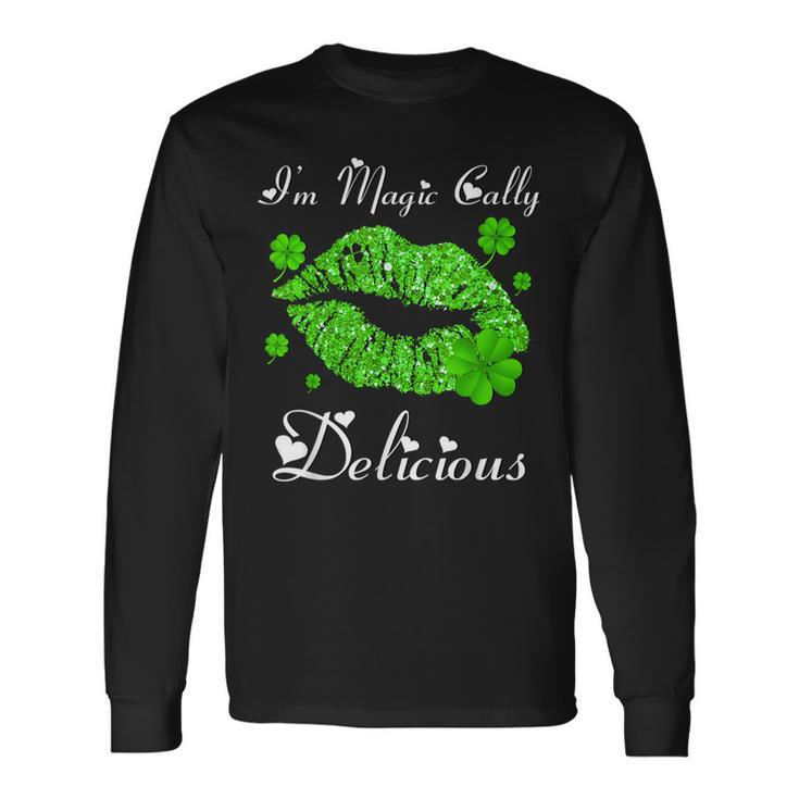 I'm Magically Delicious St Patrick Day Long Sleeve T-Shirt