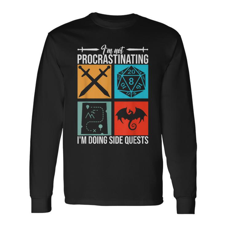 I'm Not Procrastinating I'm Doing Side Quests For Rpg Gamers Long Sleeve T-Shirt