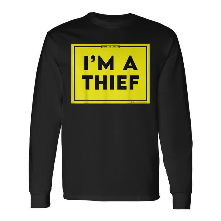 I'm A Thief Shaming Word Long Sleeve T-Shirt