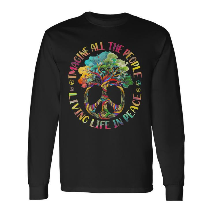 Imagine-All People Living Life In Peace Hippie Tie Dye Tree Long Sleeve T-Shirt