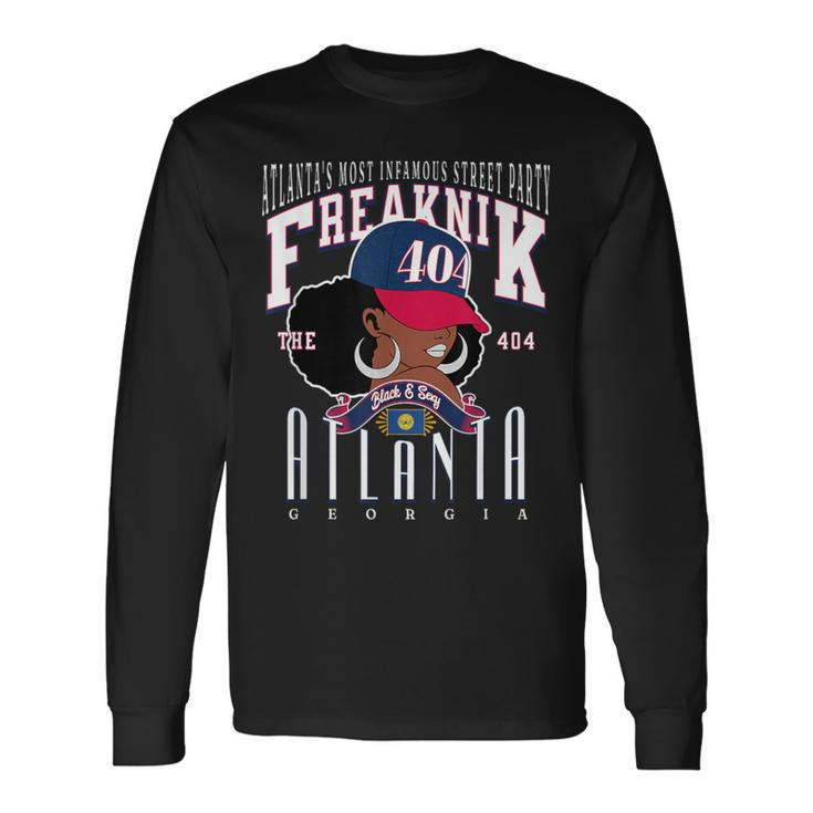 The Infamous Freaknik 404 Area Code Atlanta Ga Urban Music Long Sleeve T-Shirt