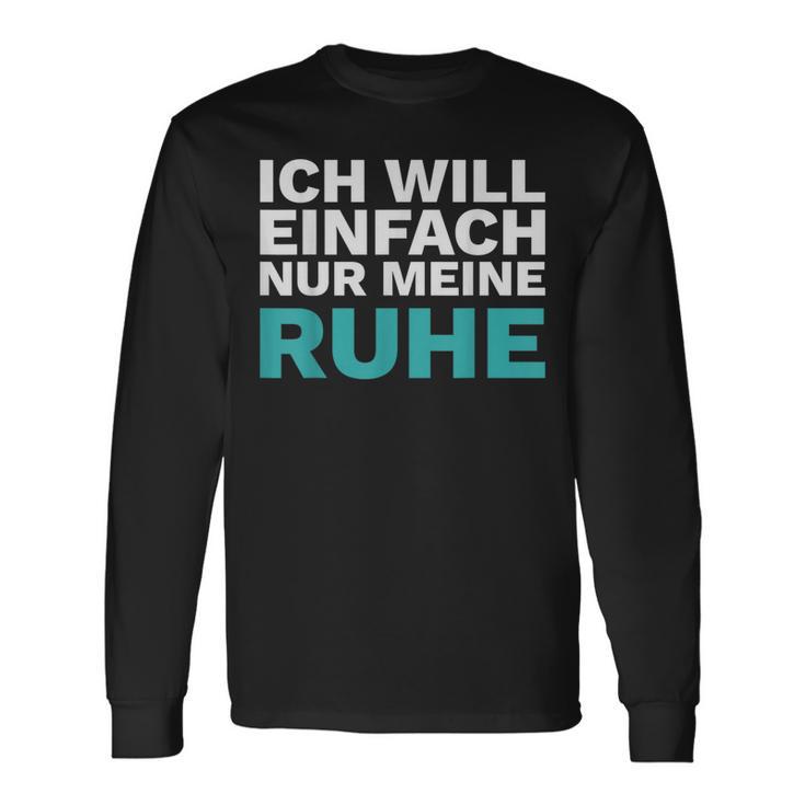 Intro Ich Will Einfach Meine Ruhe Lass Mich In Frieden Langarmshirts Geschenkideen