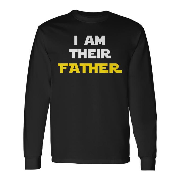 I Am Their Father Proud Dad Day For Movie Fan Long Sleeve T-Shirt