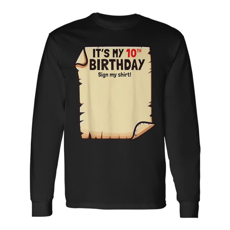 It's My 10Th Birthday Sign My 10 Years Old Long Sleeve T-Shirt