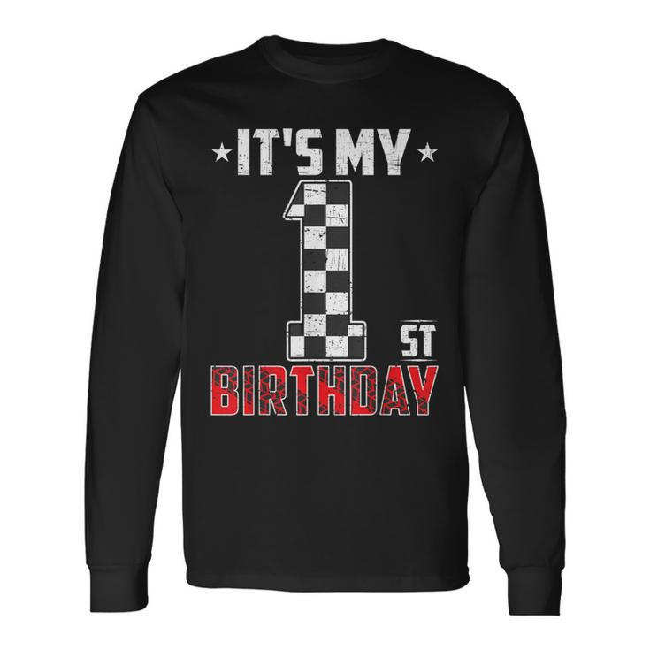 It's My 1St Birthday Race Car 1 Year Old Birthday Pit Crew Long Sleeve T-Shirt