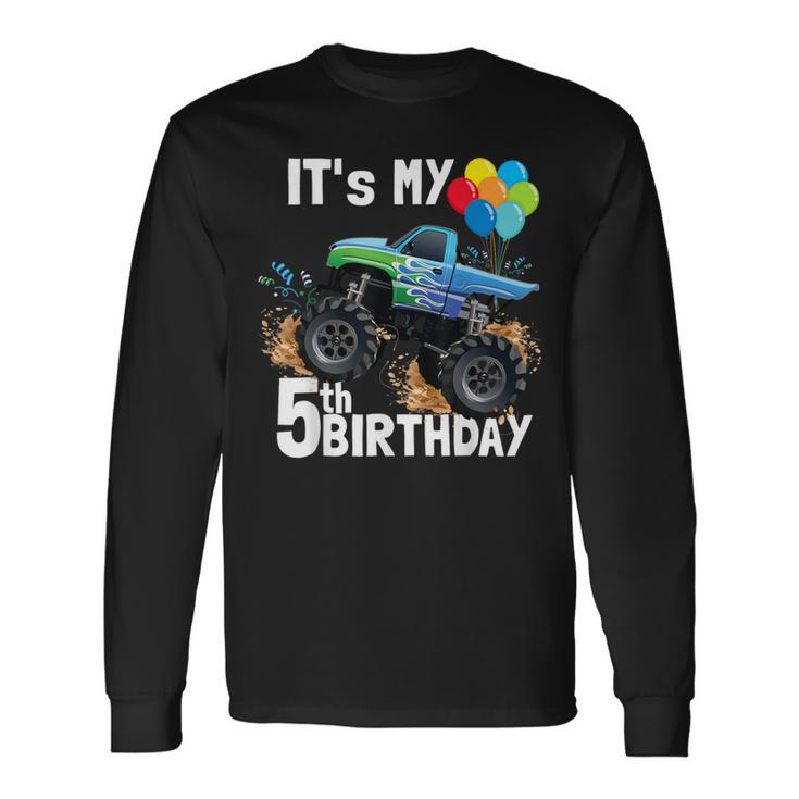 It's My 5Th Birthday Monster Truck 5Th Birthday Boy Long Sleeve T-Shirt