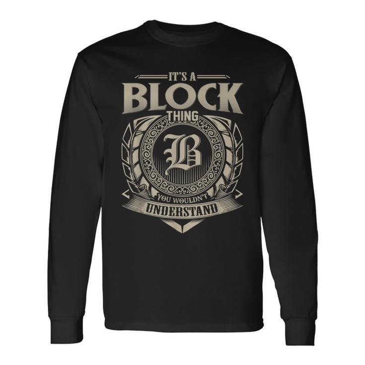 It's A Block Thing You Wouldn't Understand Name Vintage Long Sleeve T-Shirt