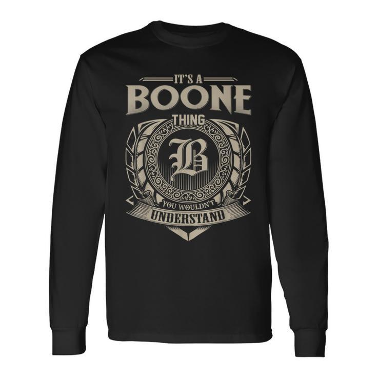 It's A Boone Thing You Wouldn't Understand Name Vintage Long Sleeve T-Shirt