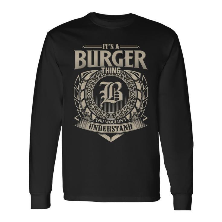 It's A Burger Thing You Wouldn't Understand Name Vintage Long Sleeve T-Shirt
