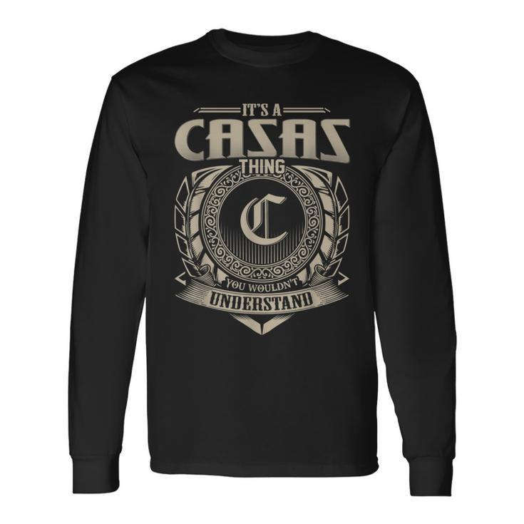 It's A Casas Thing You Wouldn't Understand Name Vintage Long Sleeve T-Shirt