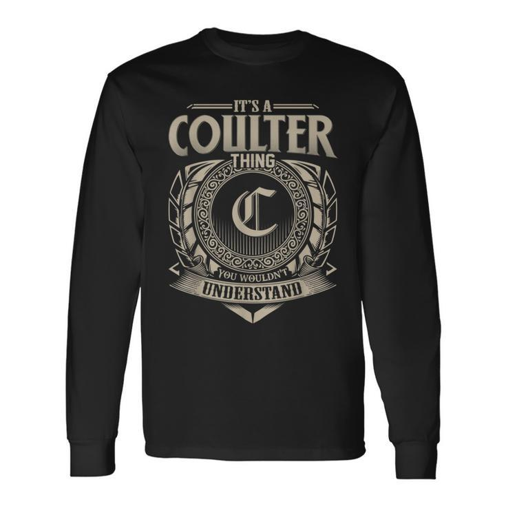 It's A Coulter Thing You Wouldn't Understand Name Vintage Long Sleeve T-Shirt