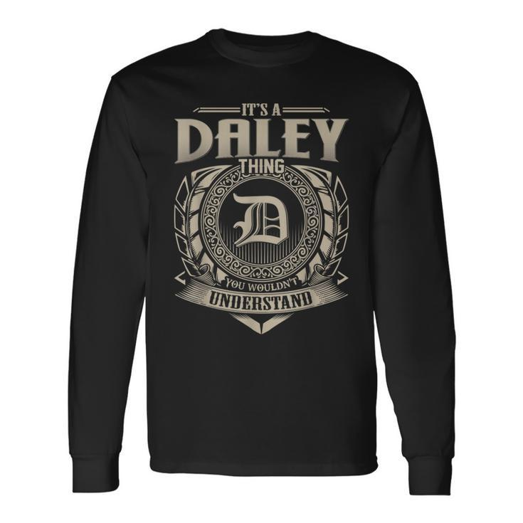 It's A Daley Thing You Wouldn't Understand Name Vintage Long Sleeve T-Shirt