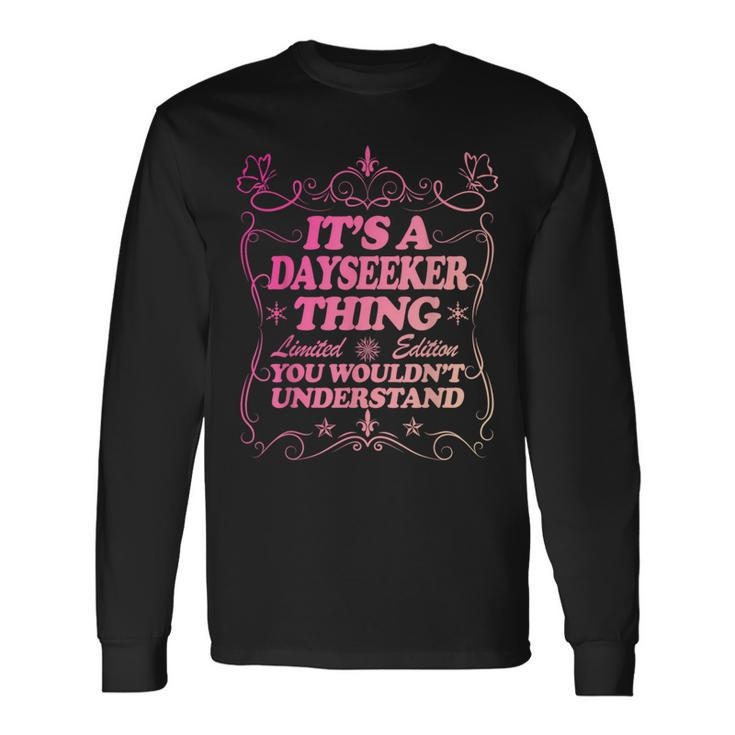 It's A Dayseeker Thing You Wouldn't Understand Rory Long Sleeve T-Shirt