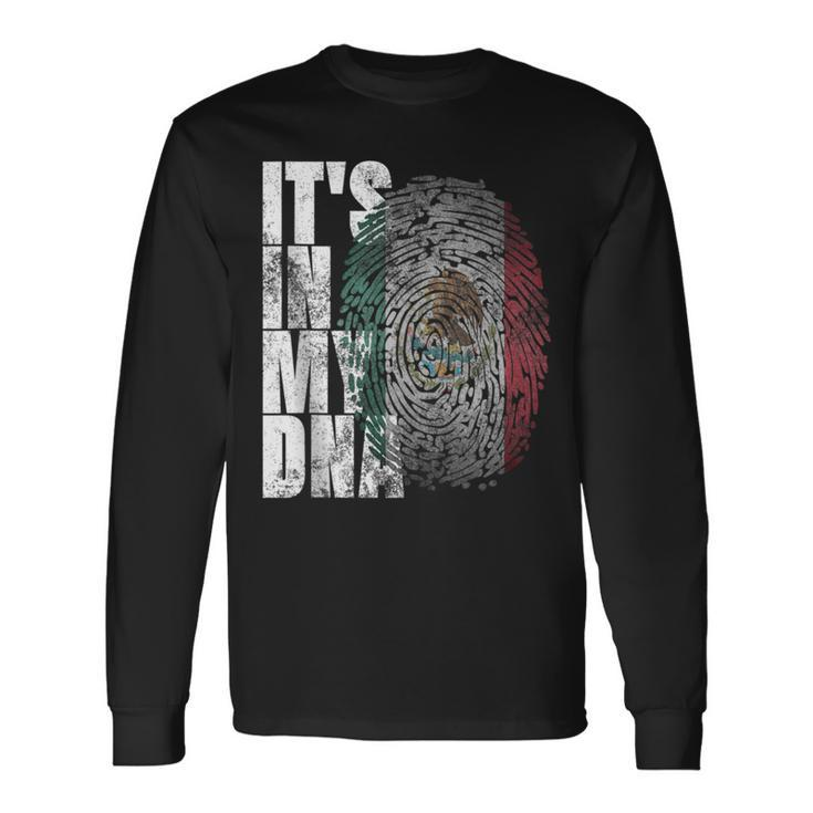 It's In My Dna Mexican Proud Hispanic Mexico Flag Long Sleeve T-Shirt Gifts ideas