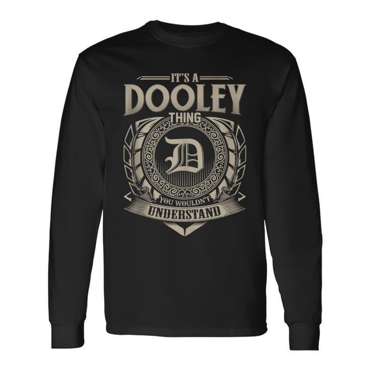 It's A Dooley Thing You Wouldn't Understand Name Vintage Long Sleeve T-Shirt