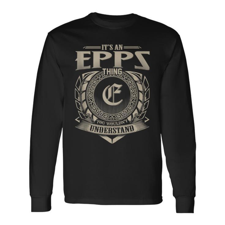 It's An Epps Thing You Wouldn't Understand Name Vintage Long Sleeve T-Shirt
