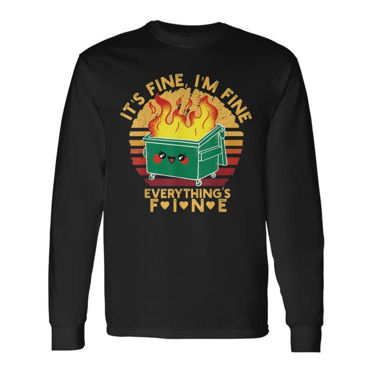 It's Fine I'm FineEverything's Fine Cute Lil Dumpster Fire Long Sleeve T-Shirt Gifts ideas