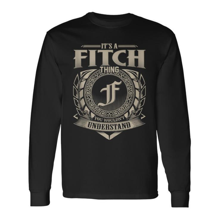 It's A Fitch Thing You Wouldn't Understand Name Vintage Long Sleeve T-Shirt