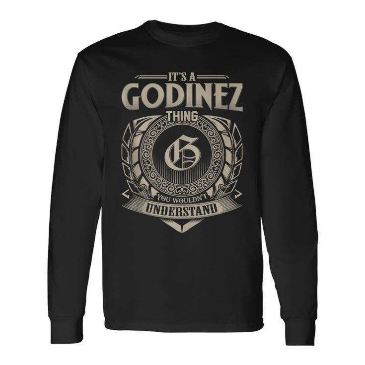 It's A Godinez Thing You Wouldn't Understand Name Vintage Long Sleeve T-Shirt