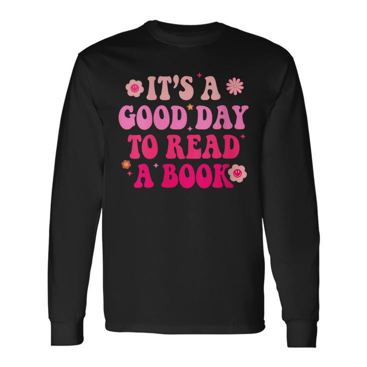 It’S A Good Day To Read A Book Lovers Library Reading Women Long Sleeve T-Shirt