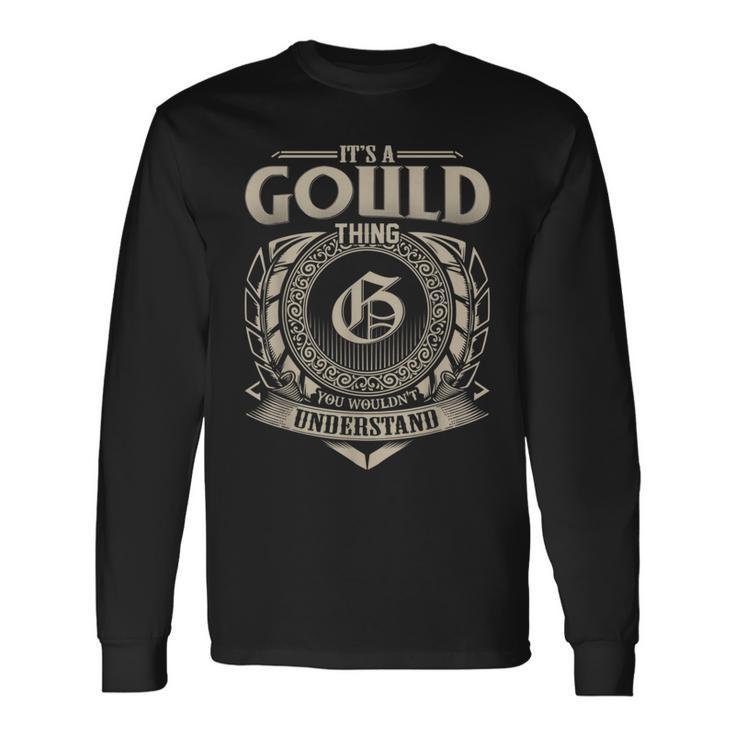 It's A Gould Thing You Wouldn't Understand Name Vintage Long Sleeve T-Shirt