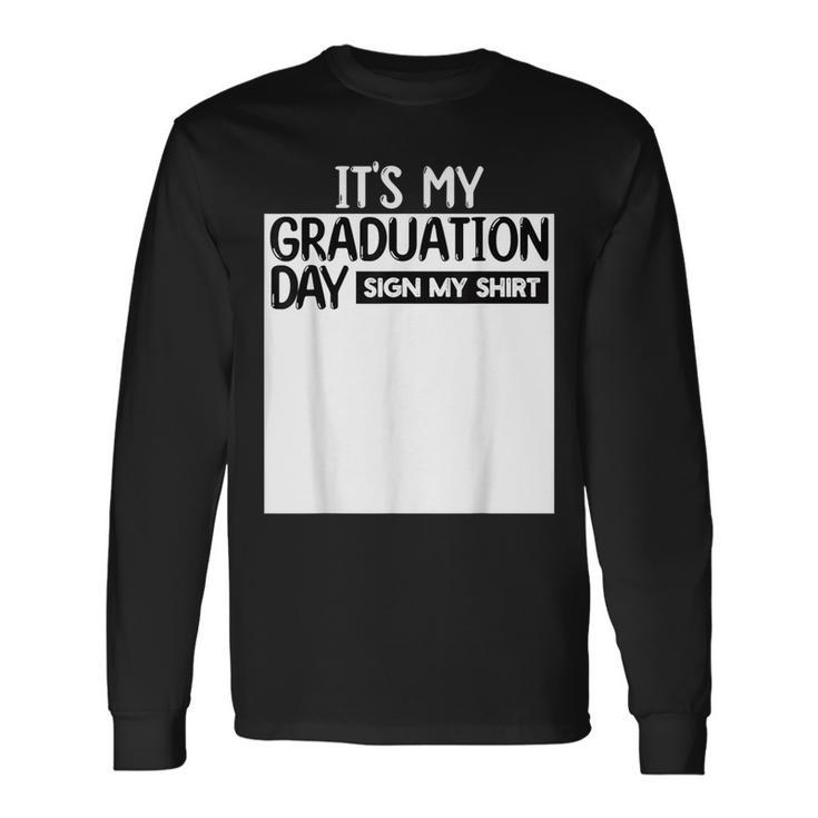 It's My Graduation Day Sign My Graduation 2024 Boys Long Sleeve T-Shirt