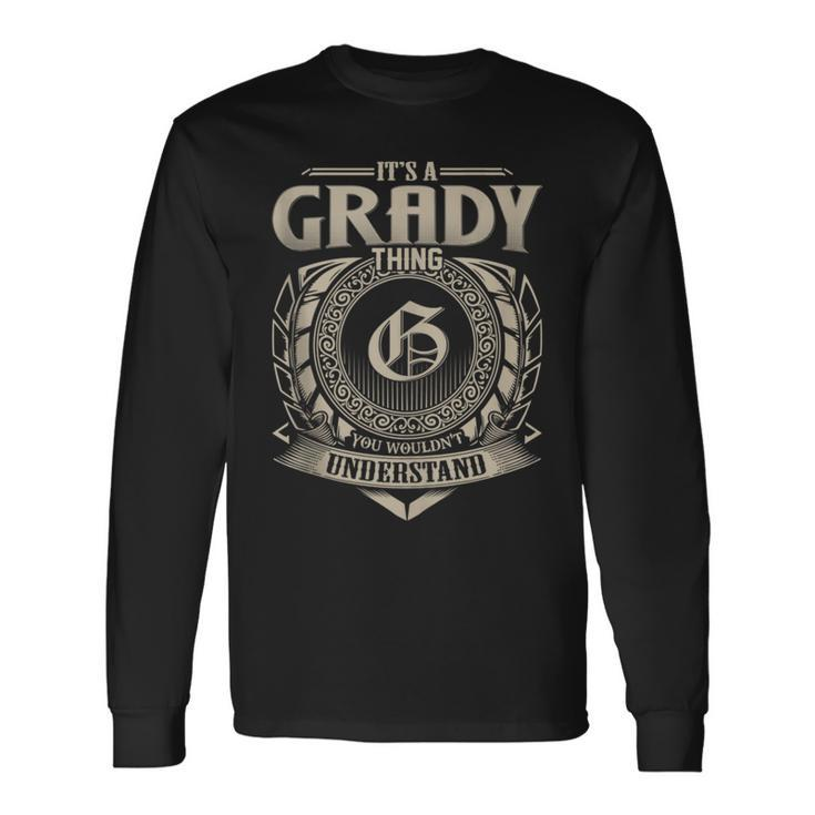 It's A Grady Thing You Wouldn't Understand Name Vintage Long Sleeve T-Shirt