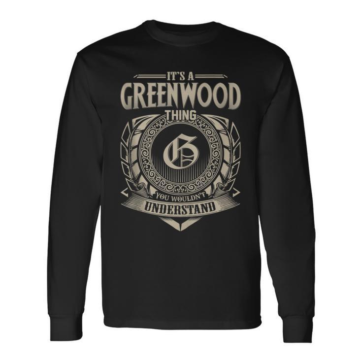 It's A Greenwood Thing You Wouldn't Understand Name Vintage Long Sleeve T-Shirt