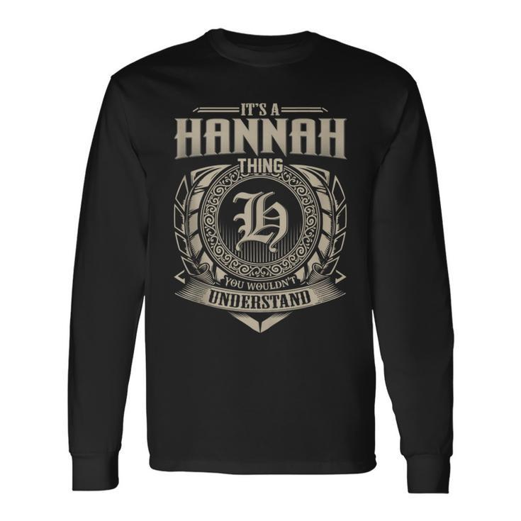 It's A Hannah Thing You Wouldn't Understand Name Vintage Long Sleeve T-Shirt