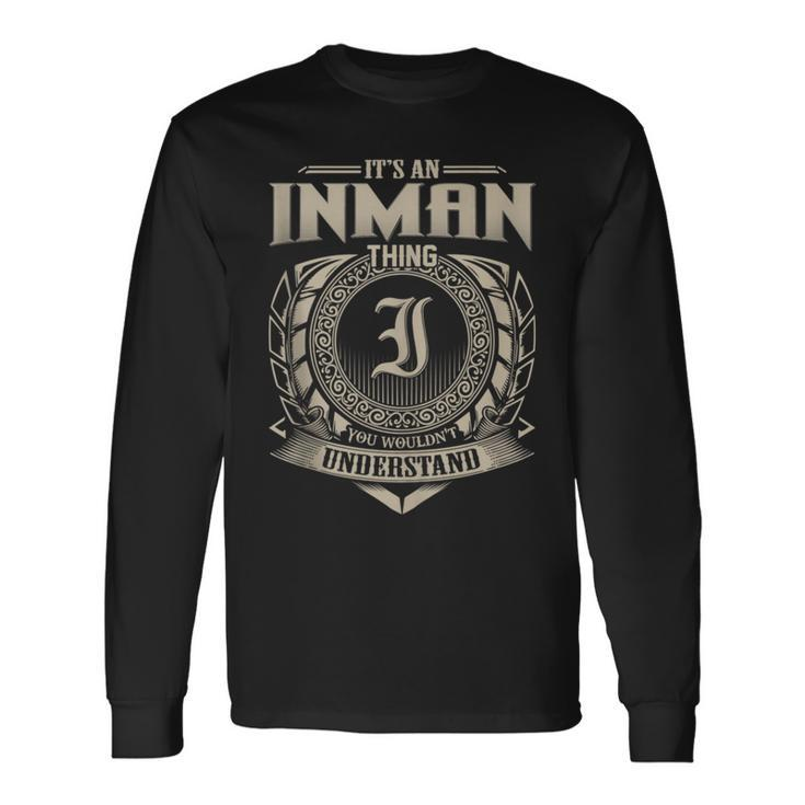 It's A Inman Thing You Wouldn't Understand Name Vintage Long Sleeve T-Shirt