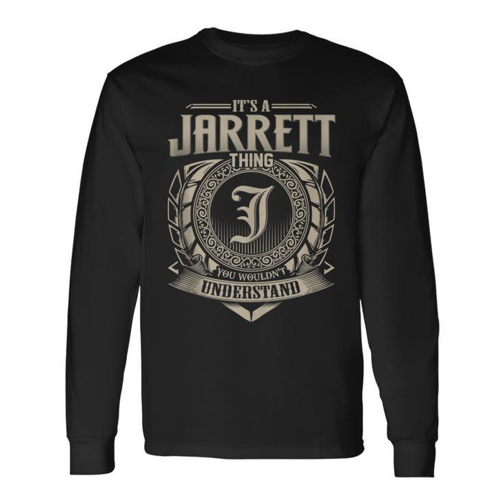 It's A Jarrett Thing You Wouldn't Understand Name Vintage Long Sleeve T-Shirt