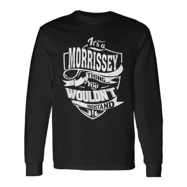 It's A Morrissey Thing Long Sleeve T-Shirt
