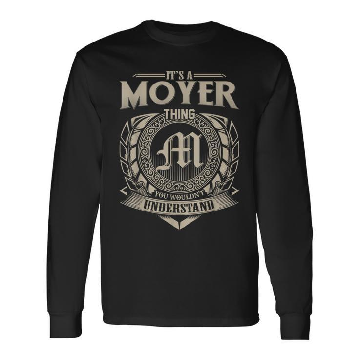 It's A Moyer Thing You Wouldn't Understand Name Vintage Long Sleeve T-Shirt