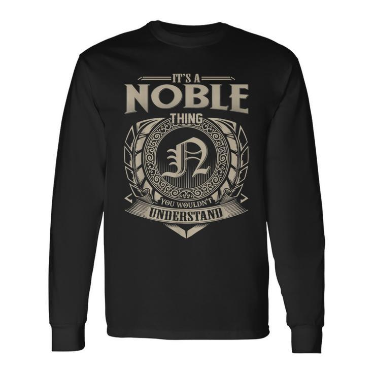 It's A Noble Thing You Wouldn't Understand Name Vintage Long Sleeve T-Shirt Gifts ideas