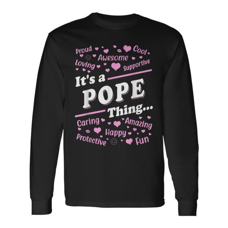 It's A Pope Thing Proud Family Surname Pope Long Sleeve T-Shirt