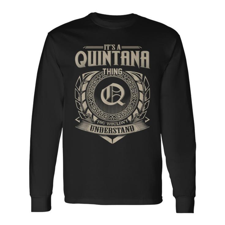 It's A Quintana Thing You Wouldn't Understand Name Vintage Long Sleeve T-Shirt